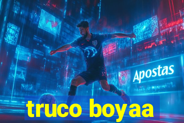 truco boyaa